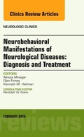 Cover: Neurobehavioral Manifestations of Neurological Diseases: Diagnosis & Treatment, An Issue of Neurologic Clinics: Volume 34-1 - Elsevier