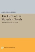 Cover: The Hero of the Waverley Novels - Princeton University Press