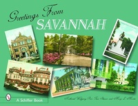 Abbildung von: Greetings From Savannah - Schiffer Publishing Ltd