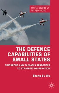 Enlarge image Cover: The Defence Capabilities of Small States - Palgrave Macmillan