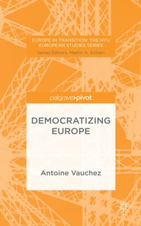 Enlarge image Cover: Democratizing Europe - Palgrave Pivot