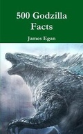 Cover: 500 Godzilla Facts - Lulu.com