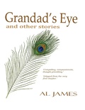 Cover: Grandad's Eye: And Other Stories - Lulu.com