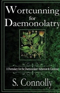 Cover: Wortcunning for Daemonolatry: A Formulary for the Daemonolater Alchemist and Gardener - Lulu.com