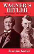 Cover: Wagner's Hitler - Polity Press
