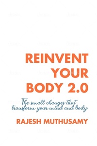 Abbildung von: Reinvent Your Body 2.0 - Lulu.com