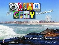 Abbildung von: The Ocean City Boardwalk - Schiffer Publishing Ltd