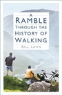 Cover: A Ramble Through the History of Walking - The History Press Ltd