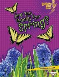Enlarge image Cover: Are You Ready for Spring? - Lerner Publications (Tm)
