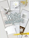 Cover: White Everywhere - Lerner Publications (Tm)