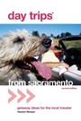Cover: Day Trips (R) from Sacramento - Globe Pequot Press
