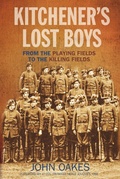 Cover: Kitchener's Lost Boys - The History Press Ltd