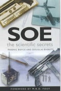 Cover: SOE The Scientific Secrets - Sutton Publishing Ltd