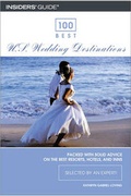 Cover: 100 Best U.S. Wedding Destinations - Globe Pequot Press
