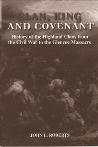 Enlarge image Cover: Clan, King and Covenant - Edinburgh University Press