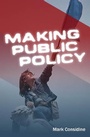 Cover: Making Public Policy - Polity Press