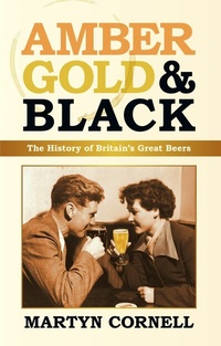 Abbildung von: Amber, Gold and Black - The History Press Ltd