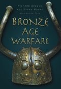 Cover: Bronze Age Warfare - The History Press Ltd