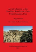 Cover: An Introduction to the Neolithic Revolution of the Central Zagros, Iran - BAR Publishing