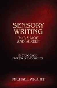 Abbildung von: Sensory Writing for Stage and Screen - Focus Publishing/R Pullins & Co