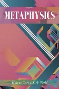 Enlarge image Cover: Metaphysics - Page Publishing, Inc