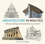 Cover: Architecture In Minutes - Quercus Publishing