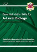 Cover: A-Level Biology: Essential Maths Skills - Coordination Group Publications Ltd (CGP)