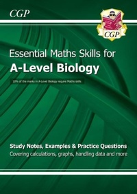 Enlarge image Cover: A-Level Biology: Essential Maths Skills - Coordination Group Publications Ltd (CGP)