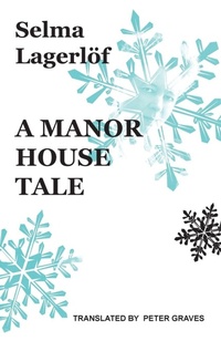 Enlarge image Cover: A Manor House Tale - Norvik Press