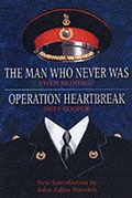 Cover: The Man Who Never Was: AND "Operation Heartbreak" by Duff Cooper - Spellmount Publishers Ltd
