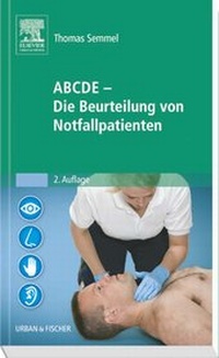 Abbildung von: ABCDE - Die Beurteilung von Notfallpatienten - Urban & Fischer