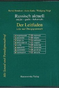 Abbildung von: Russisch aktuell / Der Leitfaden. Lehr- und Übungsgrammatik (Download-Lizenzschlüssel) - Harrassowitz Verlag