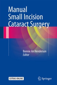 Enlarge image Cover: Manual Small Incision Cataract Surgery - Springer