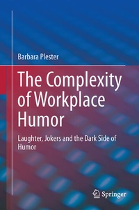 Enlarge image Cover: The Complexity of Workplace Humour - Springer