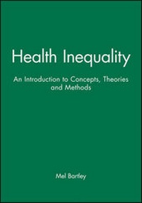 Enlarge image Cover: Health Inequality - an Introduction to Theories, Concepts and Methods - Polity Press