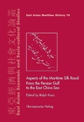 Cover: Aspects of the Maritime Silk Road: From the Persian Gulf to the East China Sea - Harrassowitz Verlag