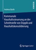 Cover: Kommunale Haushaltssteuerung an der Schnittstelle von Doppik und Haushaltskonsolidierung - Springer Gabler