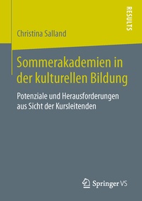 Abbildung von: Sommerakademien in der kulturellen Bildung - Springer VS