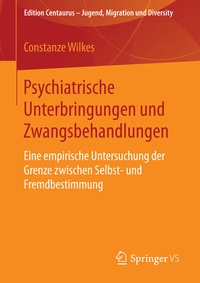 Abbildung von: Psychiatrische Unterbringungen und Zwangsbehandlungen - Springer VS