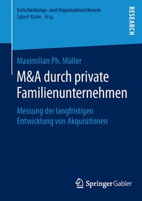 Abbildung von: M&A durch private Familienunternehmen - Springer Gabler