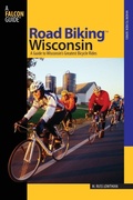 Cover: Road Biking (TM) Wisconsin - Falcon Guides