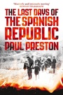 Cover: The Last Days of the Spanish Republic - William Collins