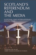 Cover: Scotland's Referendum and the Media - Edinburgh University Press