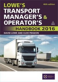 Abbildung von: Lowe's Transport Manager's and Operator's Handbook 2016 - Kogan Page Ltd