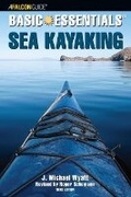 Cover: Basic Essentials (R) Sea Kayaking - Falcon Guides