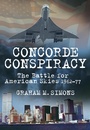 Cover: Concorde Conspiracy - The History Press Ltd