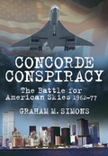 Cover: Concorde Conspiracy - The History Press Ltd