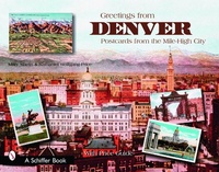 Enlarge image Cover: Greetings from Denver - Schiffer Publishing Ltd