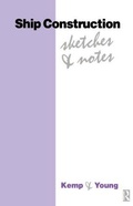 Cover: Ship Construction Sketches and Notes - Butterworth-Heinemann