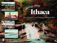 Abbildung von: Greetings from Ithaca - Schiffer Publishing Ltd